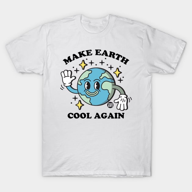 make earth cool T-Shirt by toddgoldmanart